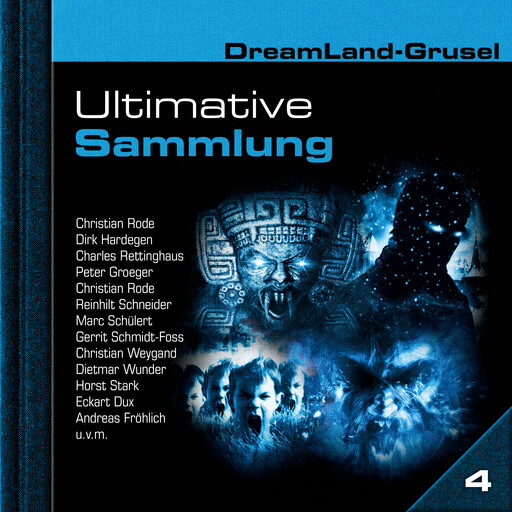 Dreamland Grusel, Ultimative Sammlung Volume 4 (ungekürzt), Markus Duschek