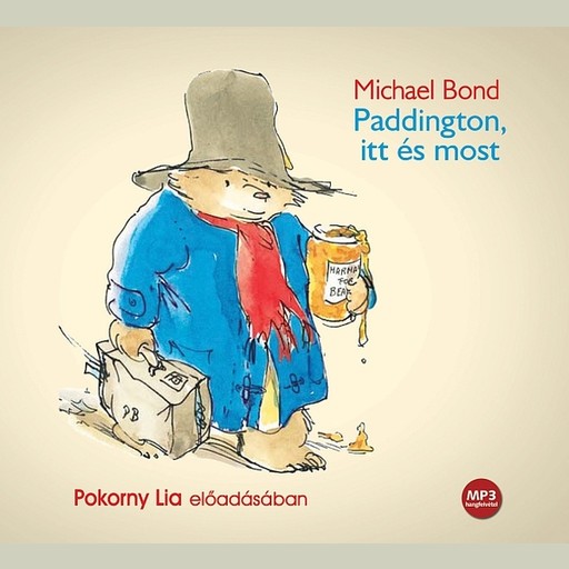 Paddington itt és most - hangoskönyv, Michael Bond