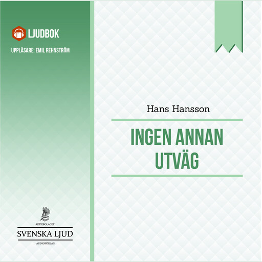 Ingen annan utväg, Hans Hansson