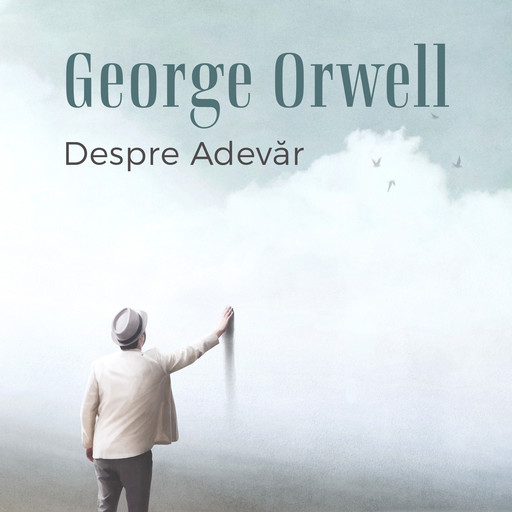 Despre adevăr, George Orwell