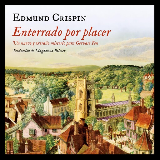Enterrado por placer, Edmund Crispin