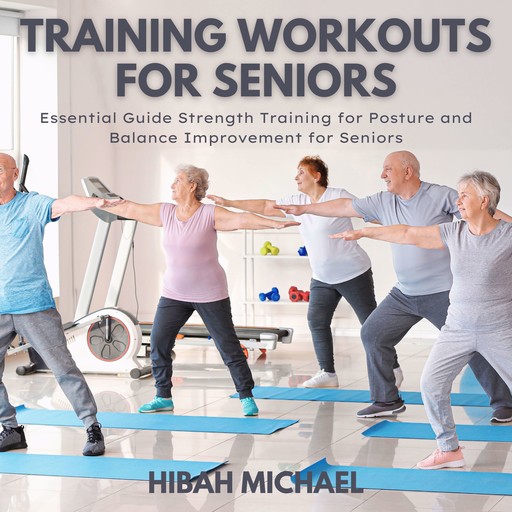 Training Workouts for Seniors, Hibah Michael