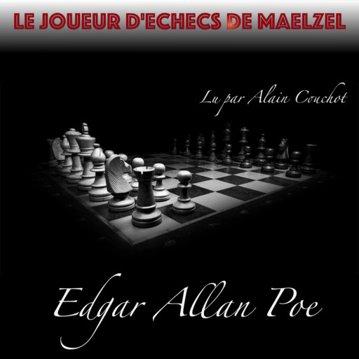 Le Joueur d'échecs de Maelzel, Edgar Allan Poe