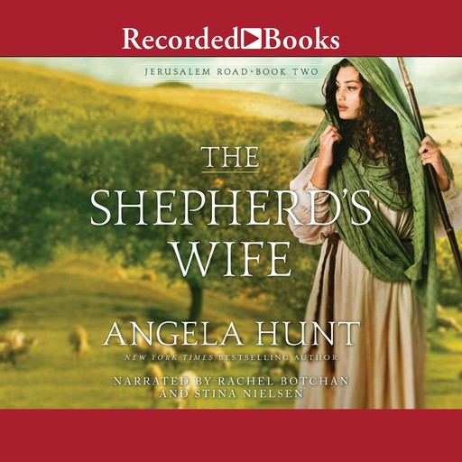 The Shepherd's Wife, Angela Hunt