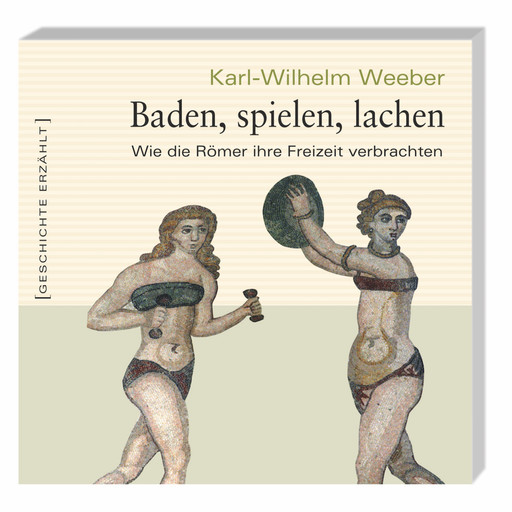 Baden, spielen, lachen, Karl-Wilhelm Weber