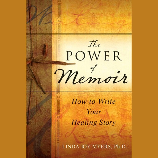 The Power of Memoir, Linda Myers
