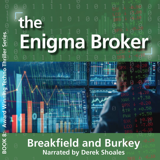 The Enigma Broker, Charles Breakfield, Roxannie Burkey