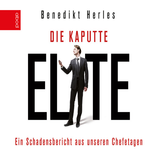 Die kaputte Elite, Benedikt Herles
