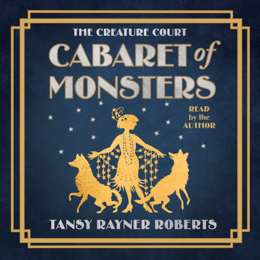 Cabaret of Monsters, Tansy Rayner Roberts