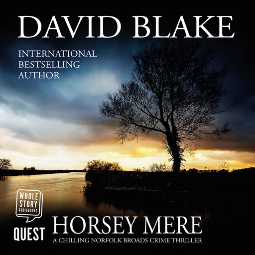 Horsey Mere: A chilling Norfolk Broads crime thriller, David Blake