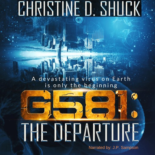 G581: The Departure, Christine D. Shuck