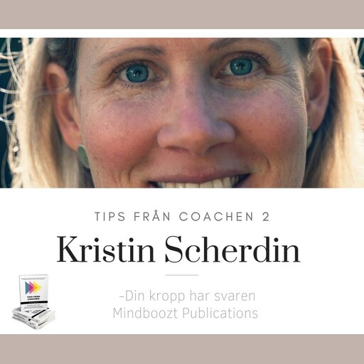 Din kropp har svaren, Kristin Scherdin
