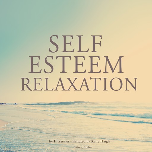 Self-Esteem Relaxation, Frédéric Garnier