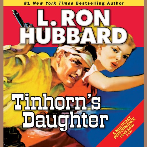 Tinhorn's Daughter, L.Ron Hubbard