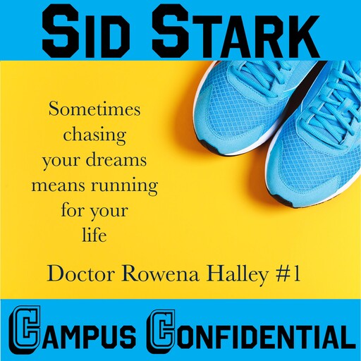 Campus Confidential, Sid Stark