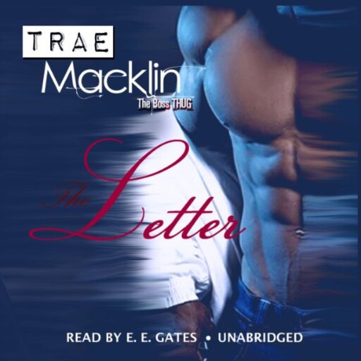The Letter: Wahida Clark Presents Publishing, TRAE MACKLIN