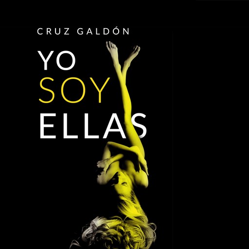 Yo soy ellas, Cruz Galdón