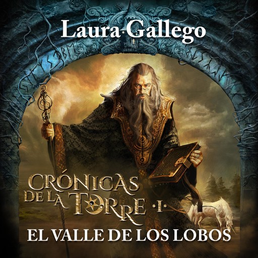 Crónicas de la torre I: El valle de los lobos, Laura Gallego