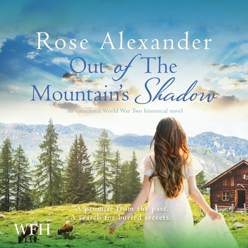 Out of the Mountain's Shadow, Rose Alexander