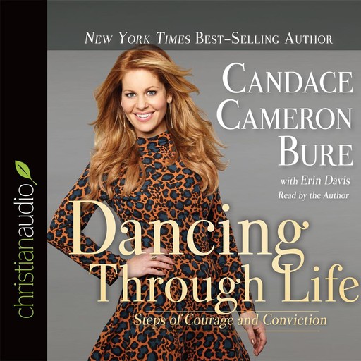 Dancing Through Life, Erin Davis, Candace Cameron Bure