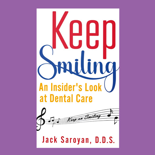 Keep Smiling, Jack Saroyan D.D. S.