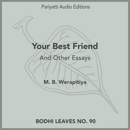 Your Best Friend, M.B. Werapitiya