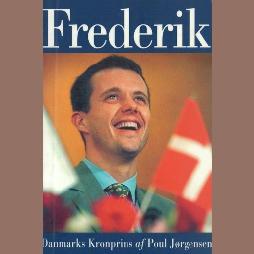 Frederik - Danmarks Kronprins, Poul Jørgensen