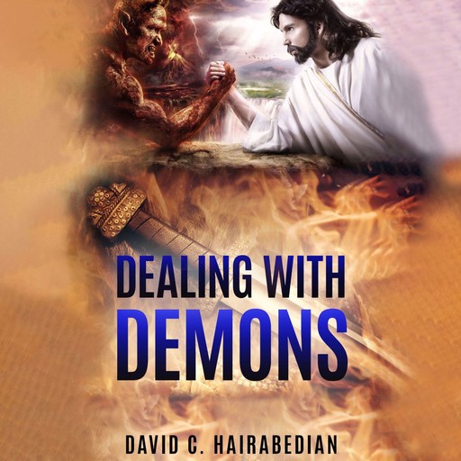 Dealing with Demons, David C. Hairabedian