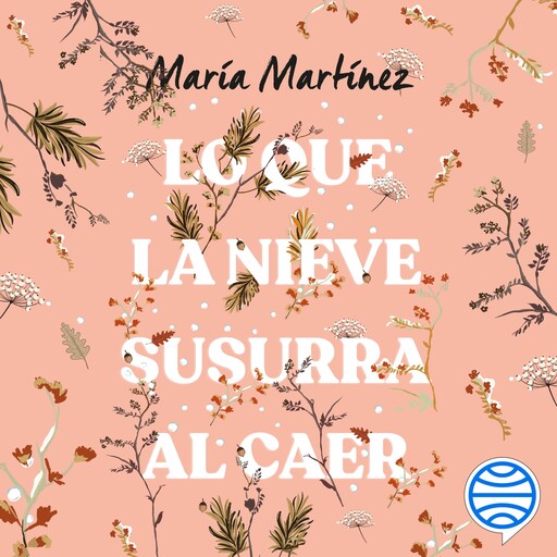Lo que la nieve susurra al caer, María Martínez