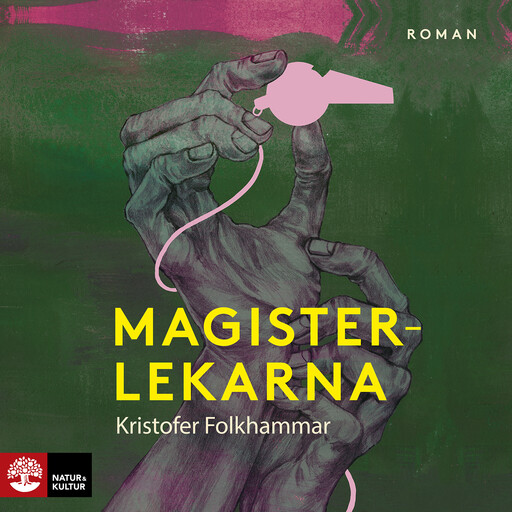 Magisterlekarna : en sodomitisk melodram, Kristofer Folkhammar