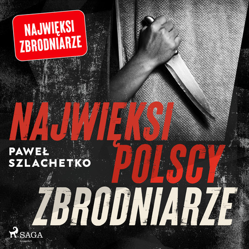Najwięksi polscy zbrodniarze, Paweł Szlachetko