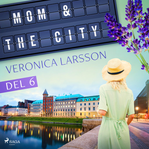 Mom & the city - en modells bekännelser, Del 6, Veronica Larsson