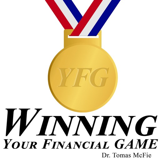 Winning Your Financial GAME, Tomas P. McFie
