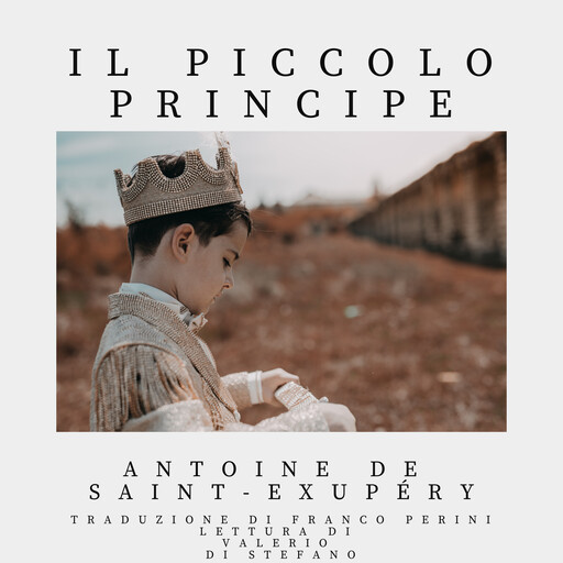 Il piccolo Principe, Antoine de Saint-Exupéry, Franco Perini