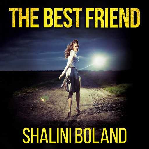 The Best Friend, Shalini Boland