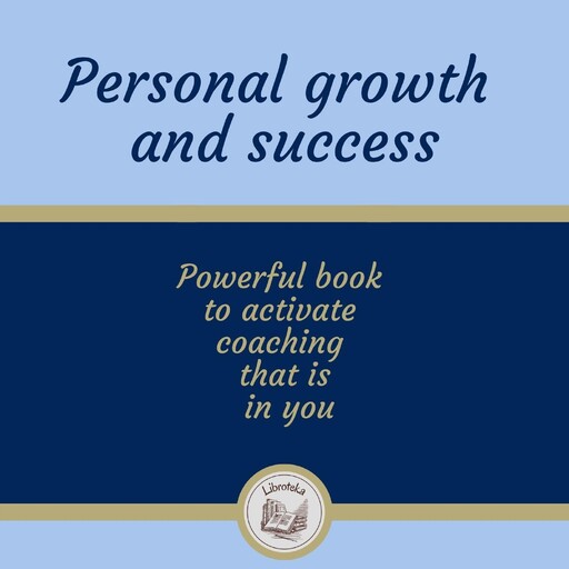 Personal Growth And Success, LIBROTEKA