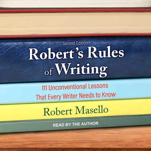 Robert’s Rules of Writing, Second Edition, Robert Masello