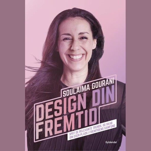 Design din fremtid, Soulaima Gourani