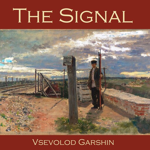 The Signal, Vsevolod Garshin