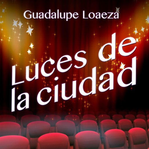 Luces de la ciudad, Guadalupe Loaeza