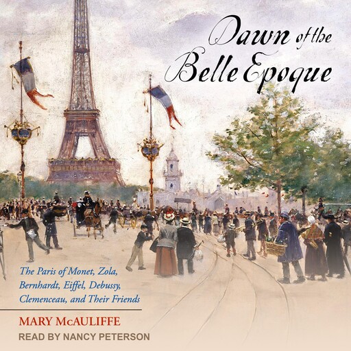 Dawn of the Belle Epoque, Mary McAuliffe