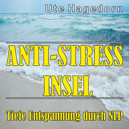 Anti-Stress Insel, Ute Hagedorn