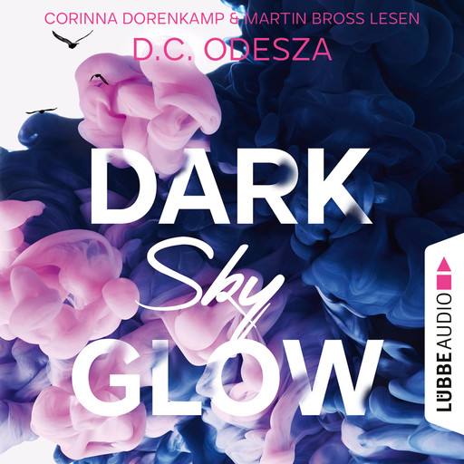 DARK Sky GLOW - Glow-Reihe, Teil 4 (Ungekürzt), D.C. Odesza