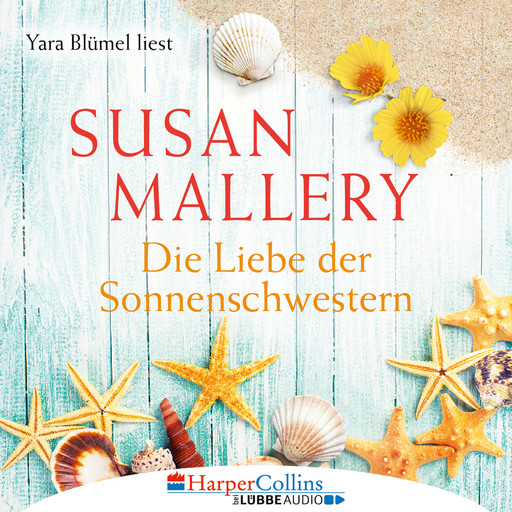 Die Liebe der Sonnenschwestern (Ungekürzt), Susan Mallery