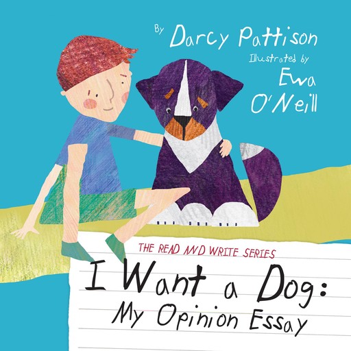 I Want a Dog, Darcy Pattison
