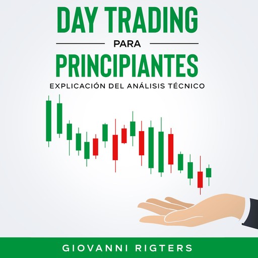Day Trading Para Principiantes, Giovanni Rigters