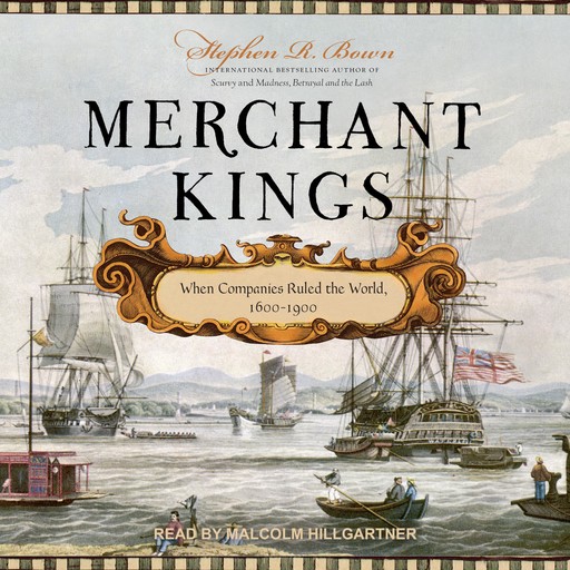 Merchant Kings, Stephen R.Bown