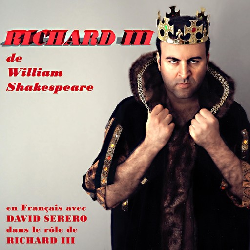 Richard III (in French), William Shakespeare, David Serero