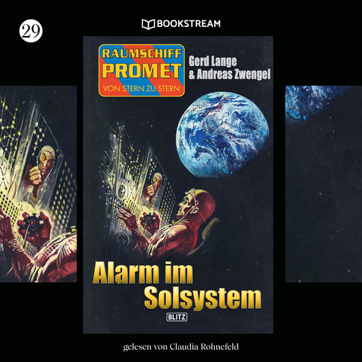 Alarm im Solsystem - Raumschiff Promet - Von Stern zu Stern, Folge 29 (Ungekürzt), Andreas Zwengel, Gerd Lange