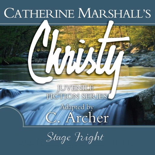 Stage Fright, Catherine Marshall, Archer